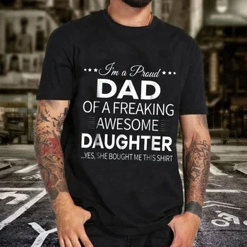 Мъжки Модни тениска Pride Dad, Страхотна тениска за дъщеря си, и Тениска за татко, Тениска, за Баща, Подарък за Деня на бащата, Тениска
